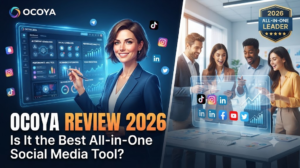 Ocoya Review 2026: Is It the Best All-in-One Social Media Tool?